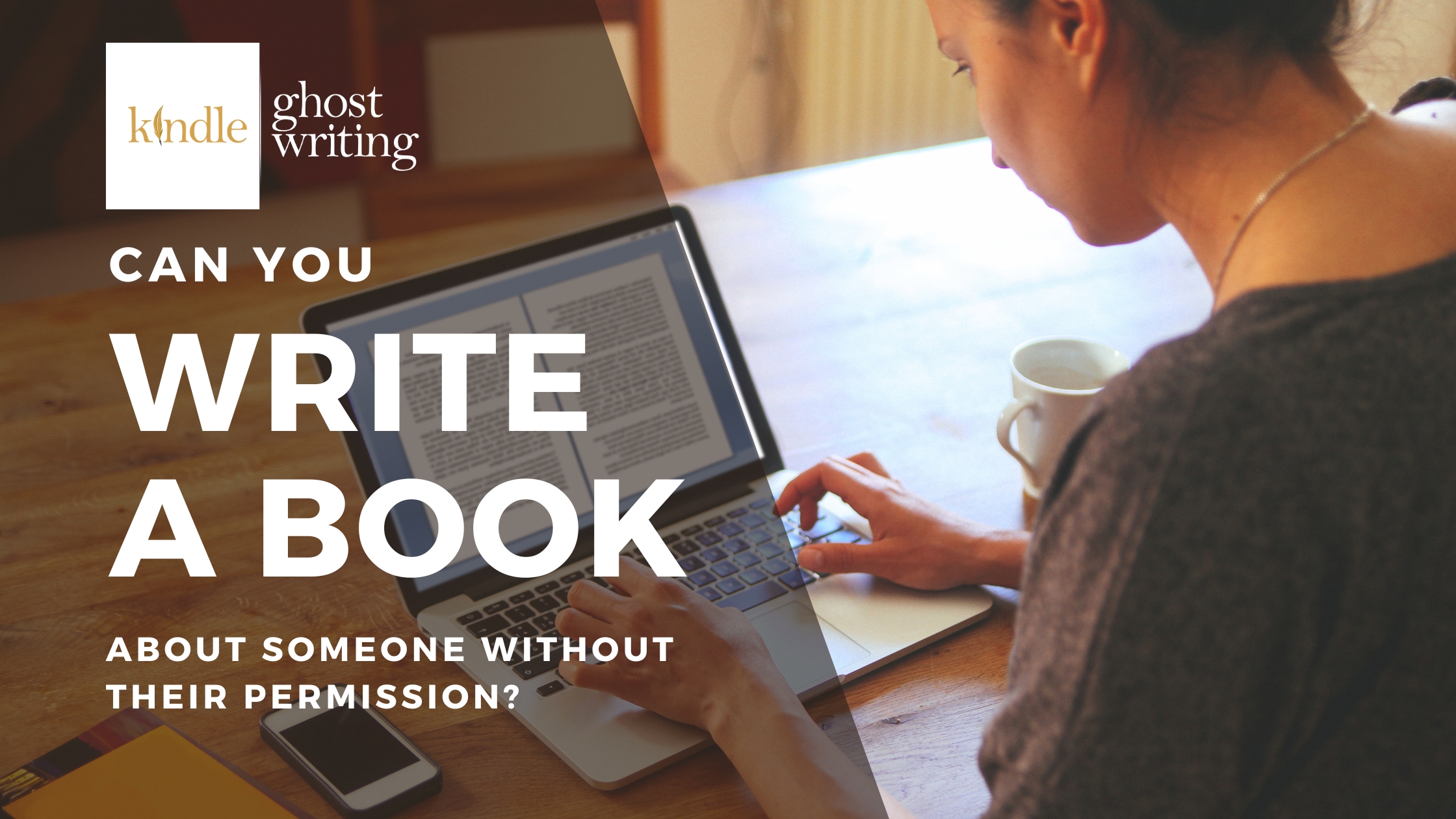 Can you write a book about someone without their permission Blog image